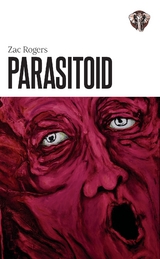 Parasitoid - Zac Rogers