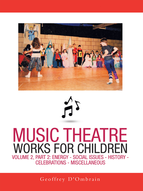 Music Theatre Works for Children - Geoffrey D'Ombrain