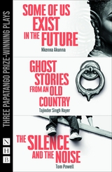 Papatango Plays - Nkenna Akunna, Tajinder Singh Hayer, Tom Powell