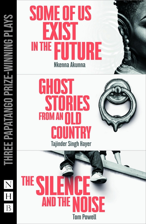 Papatango Plays - Nkenna Akunna, Tajinder Singh Hayer, Tom Powell