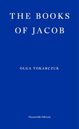 The Books of Jacob - Olga Tokarczuk