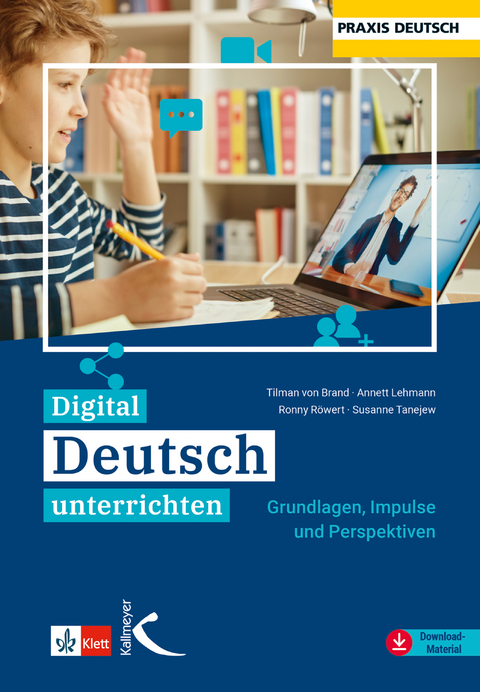 Digital Deutsch unterrichten - Tilman von Brand, Anett Lehmann, Ronny R&ouml;wert, Susanne Tanejew