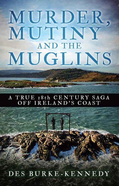 Murder, Mutiny and the Muglins - Des Burke-Kennedy