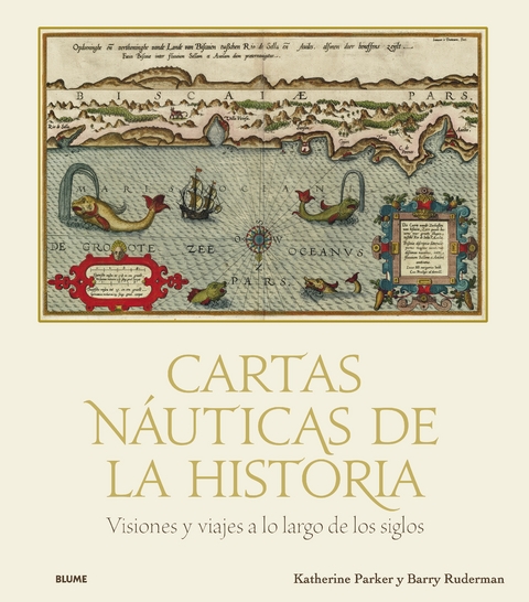 Cartas na&uacute;ticas de la historia - Katherine Parker, Barry Lawrence Ruderman