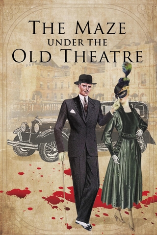 The Maze Under The Old Theater