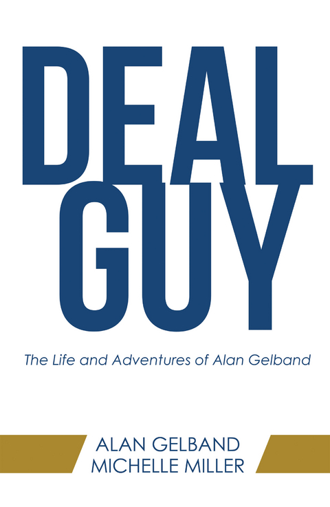 Deal Guy - Alan Gelband, Michelle Miller