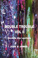Double Trouble Vol II - Matthew Jose, Candice James