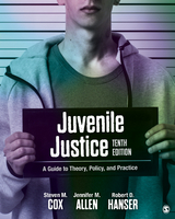 Juvenile Justice - Steven M. Cox, Jennifer M. Allen, Robert D. Hanser, John J. Conrad