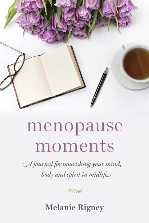 Menopause Moments - Melanie Rigney
