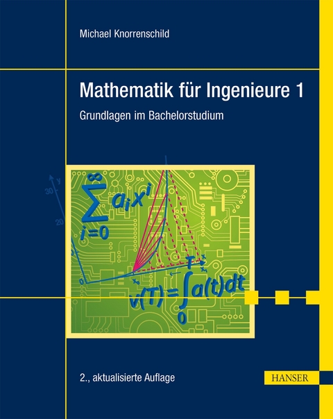Mathematik für Ingenieure 1 - Michael Knorrenschild
