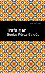 Trafalgar - Benito P&eacute;rez Gald&oacute;s