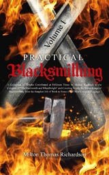 Practical Blacksmithing Vol. I - Milton Thomas Richardson