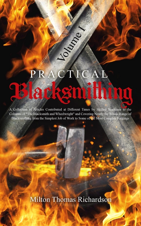 Practical Blacksmithing Vol. I - Milton Thomas Richardson