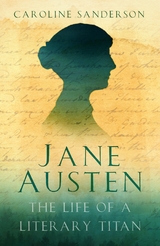 Jane Austen - Caroline Sanderson