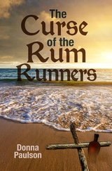 The Curse of the Rum Runners - Donna Paulson