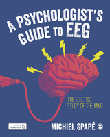 A Psychologist&rsquo;s guide to EEG - Michiel Spap&eacute;