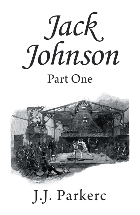 Jack Johnson: Part One - J.J. Parkerc