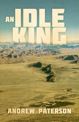 An Idle King - Andrew Paterson