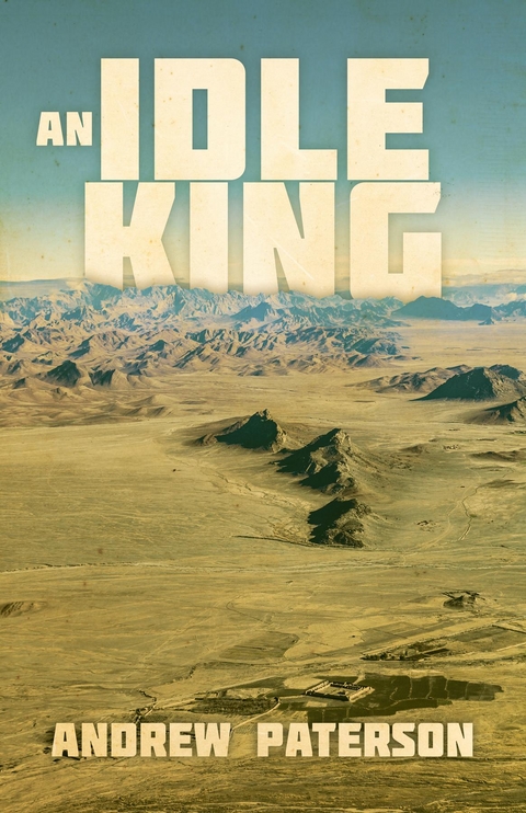 An Idle King - Andrew Paterson