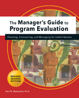Manager's Guide to Program Evaluation: 2nd Edition - Paul W Mattessich