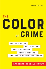 The Color of Crime, Third Edition - Katheryn Russell-Brown