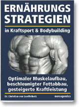 Ern&auml;hrungsstrategien in Kraftsport und Bodybuilding - Christian von Loeffelholz