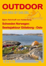 Schweden Norwegen: Seekajaktour G&ouml;teborg - Oslo - Bj&ouml;rn Nehrhoff von Holderberg