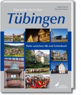 Das gro&szlig;e Buch &uuml;ber T&uuml;bingen - Angela Baum, Marianne Roob