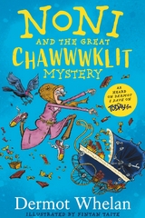 Noni and the Great Chawwwklit Mystery -  Dermot Whelan
