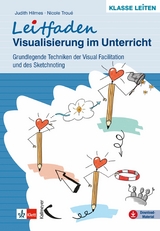 Leitfaden Visualisierung im Unterricht - Judith Hilmes, Nicole Trou&eacute;