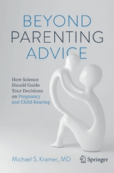 Beyond Parenting Advice -  Michael S. Kramer