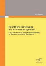 Rechtliche Betreuung als Krisenmanagement - Uta Herzog