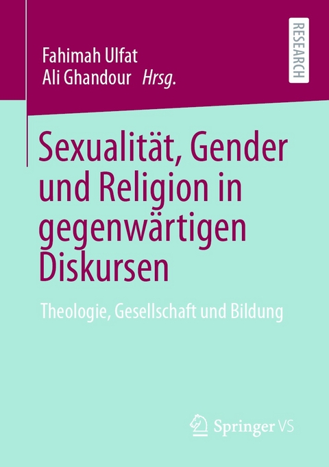 Sexualit&auml;t, Gender und Religion in gegenw&auml;rtigen Diskursen - 