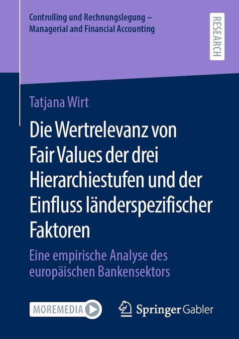 Die Wertrelevanz von Fair Values der drei Hierarchiestufen und der Einfluss l&auml;nderspezifischer Faktoren - Tatjana Wirt
