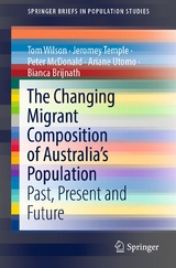 The Changing Migrant Composition of Australia&rsquo;s Population - Tom Wilson, Jeromey Temple, Peter McDonald, Ariane Utomo, Bianca Brijnath