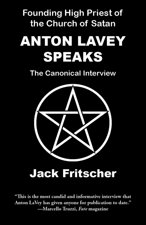 Anton LaVey Speaks -  Jack Fritscher