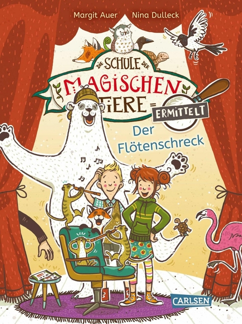 Die Schule der magischen Tiere ermittelt 4: Der Fl&ouml;tenschreck - Margit Auer