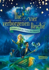 Die vier verborgenen Reiche 1: Caspar und die Tr&auml;ne des Ph&ouml;nix - Abi Elphinstone