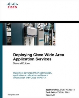 Deploying Cisco Wide Area Application Services - Seils, Zach; Christner, Joel; Jin, Nancy