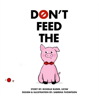 Don't Feed The Pig