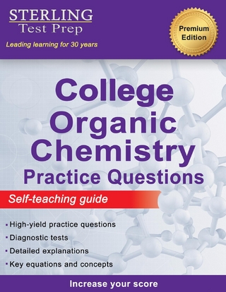 Sterling Test Prep College Organic Chemistry Practice Questions