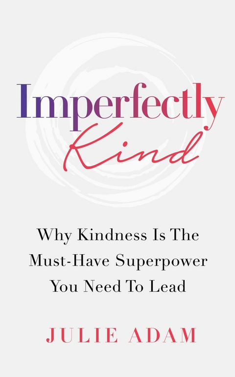 Imperfectly Kind - Julie Adam