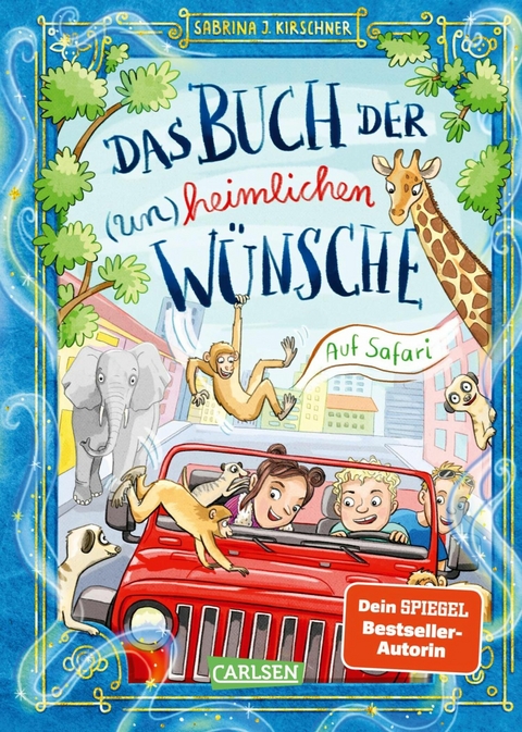 Das Buch der (un)heimlichen W&uuml;nsche 1: Auf Safari - Sabrina J. Kirschner