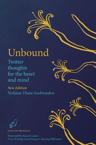 Unbound Twitter Thoughts for the Heart and Mind