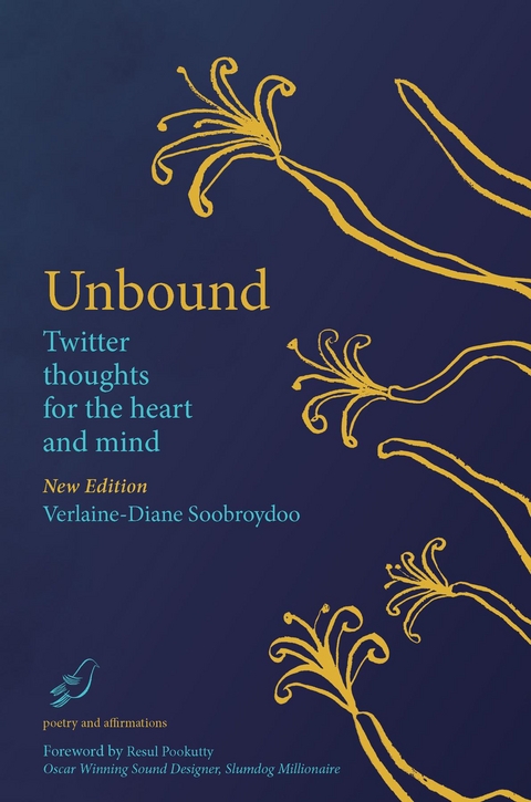 Unbound Twitter Thoughts for the Heart and Mind -  Verlaine-Diane Soobroydoo