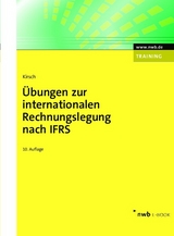 &Uuml;bungen zur internationalen Rechnungslegung nach IFRS - Hanno Kirsch
