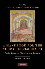 A Handbook for the Study of Mental Health - Scheid, Teresa L.; Brown, Tony N.
