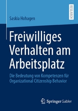 Freiwilliges Verhalten am Arbeitsplatz - Saskia Hohagen