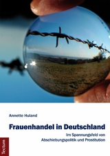 Frauenhandel in Deutschland - Annette Huland