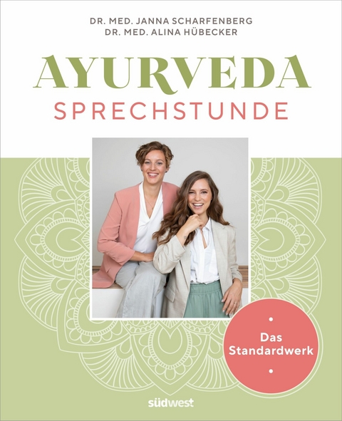 Ayurveda-Sprechstunde - Janna Scharfenberg, Alina H&uuml;becker